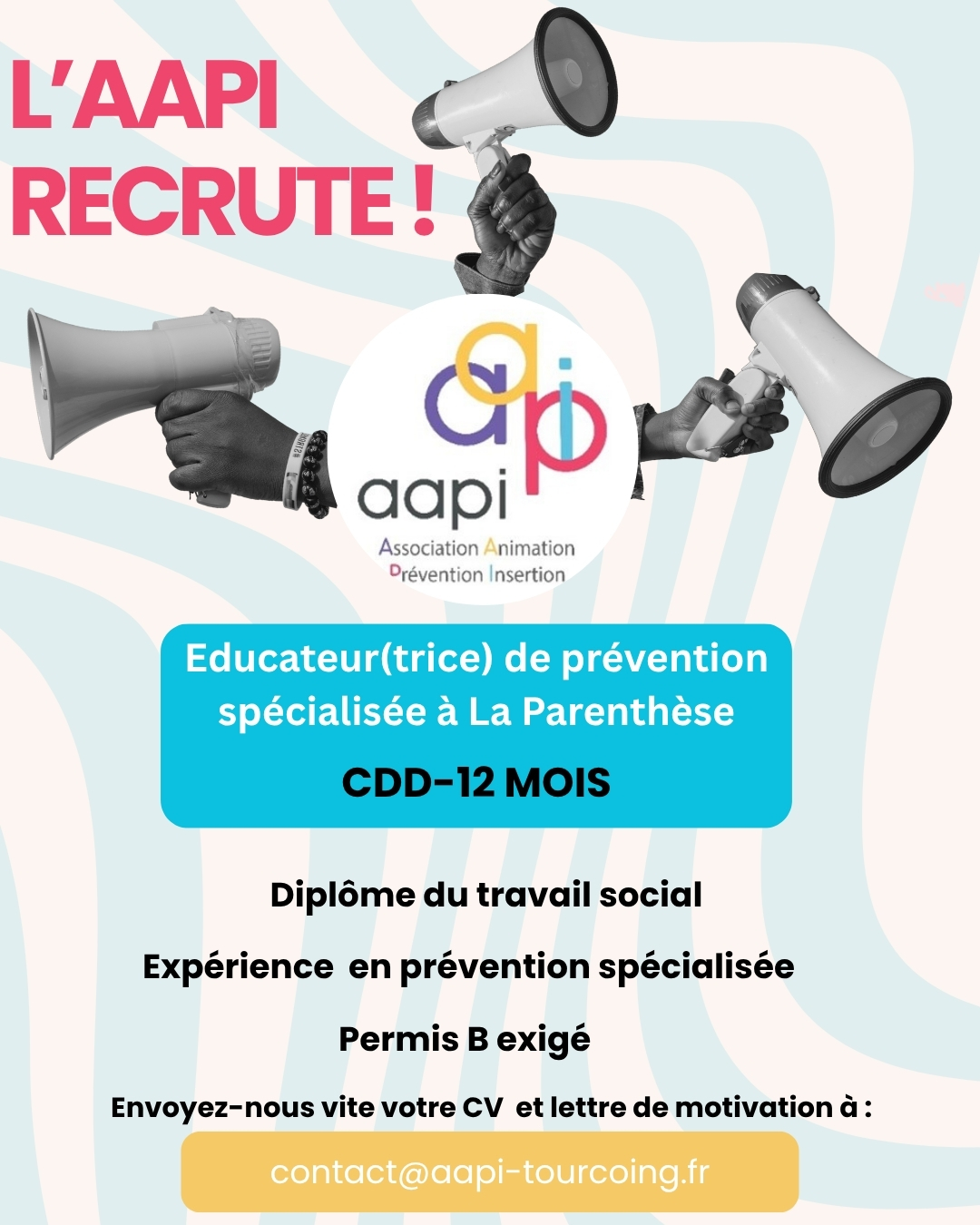L’AAPI Recrute!